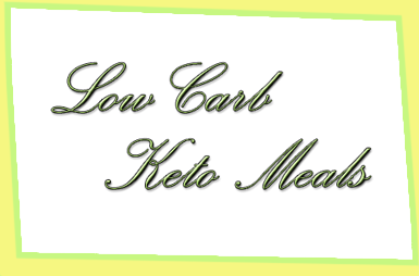 Low Carb Keto Meals - Fast & Easy Low Carb Keto Recipes